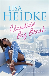 Claudia's Big Break by Lisa Heidke