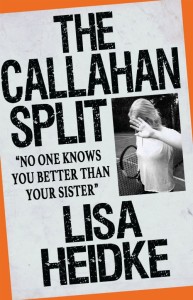 The Callahan Split by Lisa Heidke