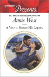 A Vow To Secure His Legacy by Annie West