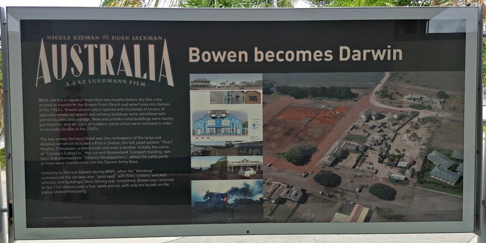 One of the signs near the tourist office celebrating Bowen's role in the making of the movie Australia.