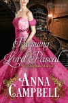 Pursuing Lord Pascal by Anna Campbell