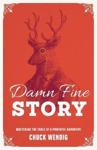 Damn Fine Story by Chuck Wendig