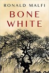 Bone White by Ronald Malfi