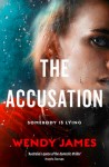 The Accusation by Wendy James