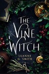 The Vine Witch by Luanne G Smith