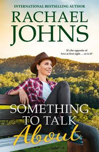 Something to Talk About by Rachael Johns