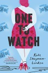 One To Watch by Kate Stayman-London