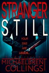 Stranger Still by Michaelbrent Collings