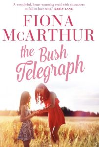 The Bush Telegraph by Fiona McArthur