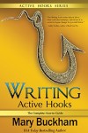 Writing Active Hooks - The Complete How-to Guide by Mary Buckham