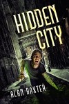 Hidden City by Alan Baxter