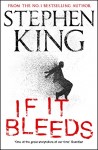 If It Bleeds by Stephen King