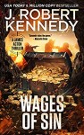 Wages of Sin by J Robert Kennedy