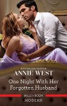 One Night with Her Forgotten Husband by Annie West