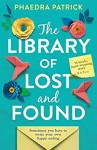 The Library of Lost and Found by Phaedra Patrick