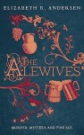 Cover of The Alewives by Elizabeth R. Anderson