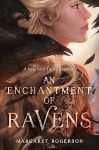 Cover of An Enchantment of Ravens by Margaret Rogerson