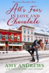 Cover of All’s Fair in Love and Chocolate by Amy Andrews, featuring a couple kissing on a snowy street