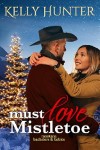 Cover of Must Love Mistletoe by Kelly Hunter