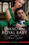 Cover of Unknown Royal Baby by Annie West