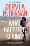 Cover of What Happened to Nina? by Dervla McTiernan