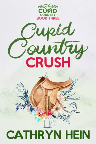 ebook cover of Cupid Country Crush by Cathryn Hein featuring a saddle surround by flowers on a pale green background